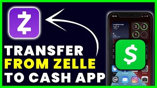 How to Transfer Money From Zelle to Cash App