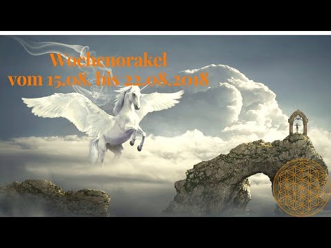 Wochenorakel vom 15.08  bis 22.08.2018