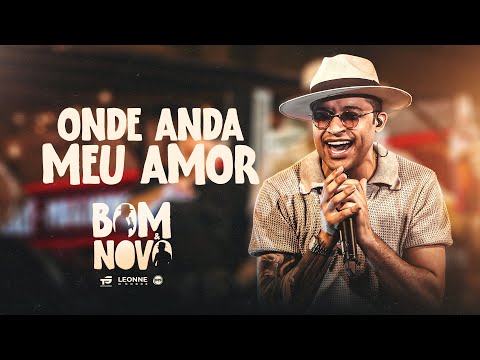Leonne o Nobre – Onde Anda Meu Amor