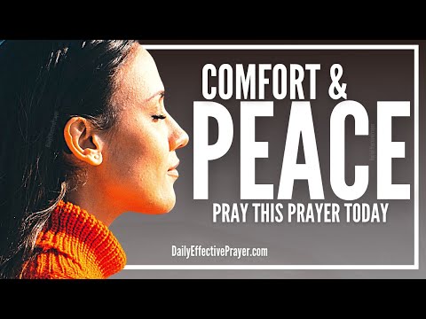 Prayer For Comfort & Peace Of Mind | Peace Prayers In Difficult Times