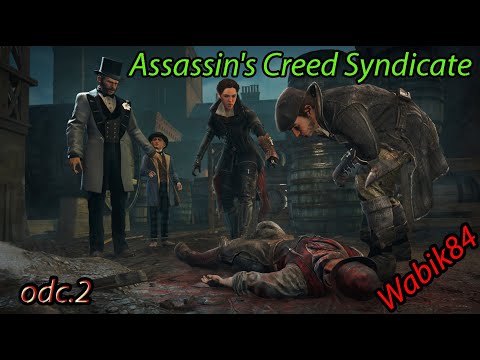 Assassin's Creed Syndicate odc.2
