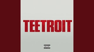 Teetroit (Inspired by Detroit)
