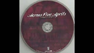Across Five Aprils - A Tragedy In Progress [Reissue Version]