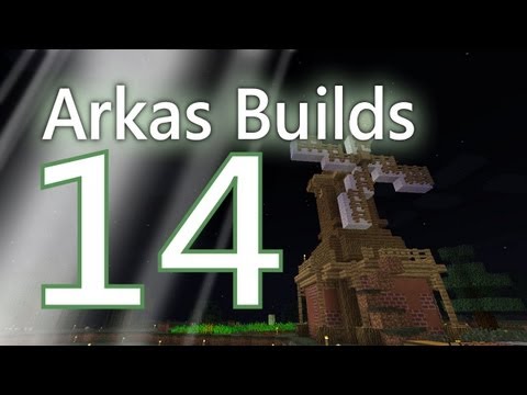 Arkas Builds Mindcrack - Episode 14 :: The Wind Mill