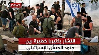 مرض خطير ينتشر بين صفوف الجيش الإسرائيلي في قطاع غزة