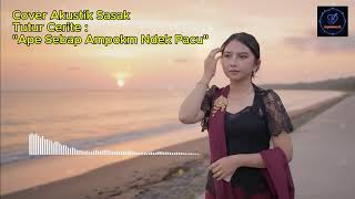 Download lagu Cover Akustik Sasak | Tutur Cerite Ape Sebap Ampokm ndek Pacu mp3 Download lagu Cover Akustik Sasak | Tutur Cerite Ape Sebap Ampokm ndek Pacu mp3