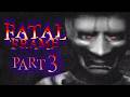 The Calamity Fatal Frame Part 3