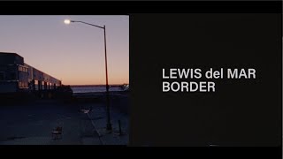 Border (CH. III) Music Video