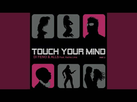 Touch Your Mind (Original Vocal Edit)