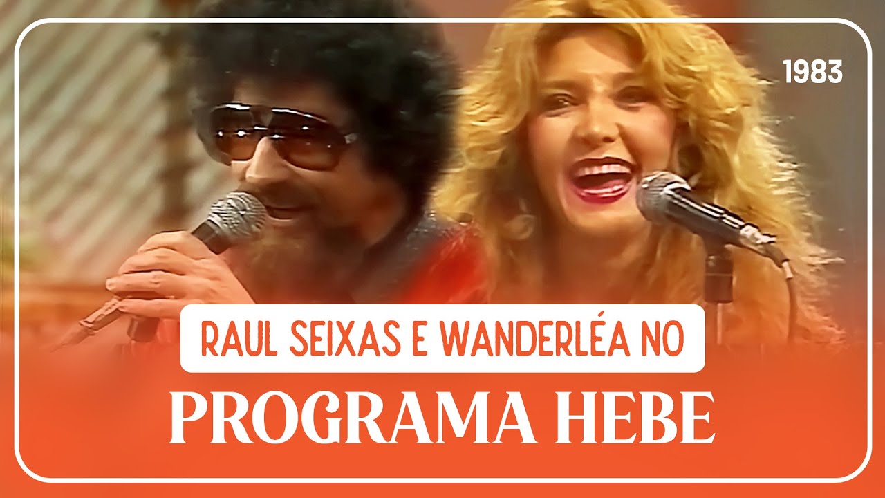 Raul Seixas e Wanderléa no Programa Hebe (1983)