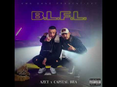 AZET X CAPITAL BRA - B.L.F.L [Official Audio Leak]