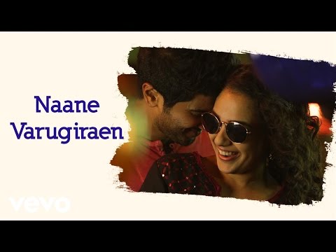 OK Kanmani - Naane Varugiraen Lyric Video | A.R. Rahman, Mani Ratnam