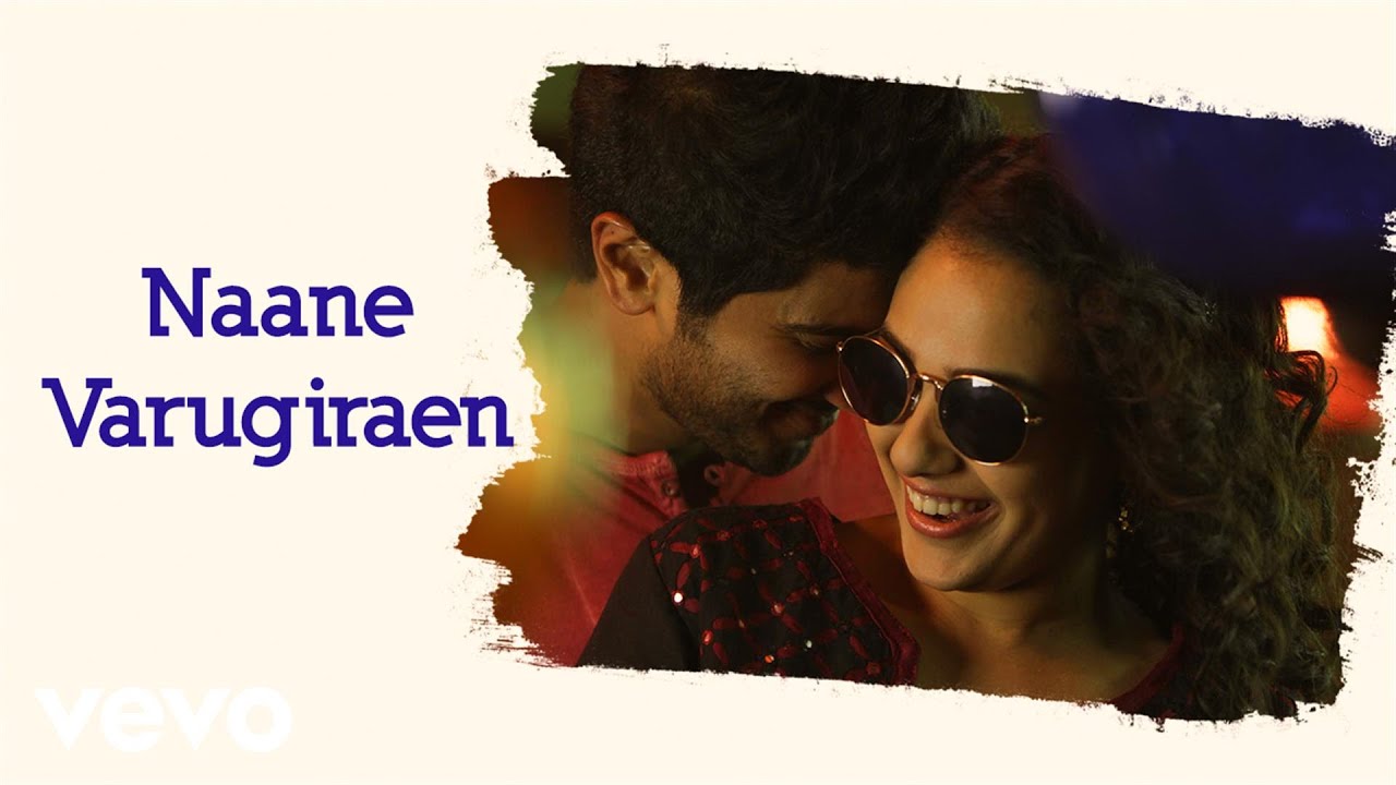 Naane Varugiren Lyrics  | O Kadhal Kanmani | Dulquer Salmaan, Nithya Menen | Sathya Prakash, Shashaa Tirupati | A.R.Rahman