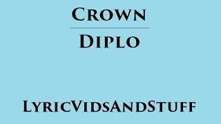 Crown - Diplo