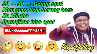 Download lagu CERAMAH AGAMA RUHAY PISAN KIYAI JABLAY mp3 Download lagu CERAMAH AGAMA RUHAY PISAN KIYAI JABLAY mp3