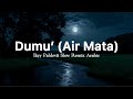 Dumu’ / Air Mata - Ikyy Pahlevii Slow Remix Arabic ( Official Lyric Video )
