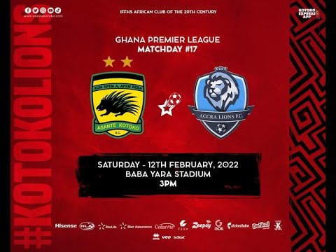 LIVE COMMENTARY...... ASANTE  KOTOKO FC VRS ACCRA LIONS @ 12 TH FEB 2022