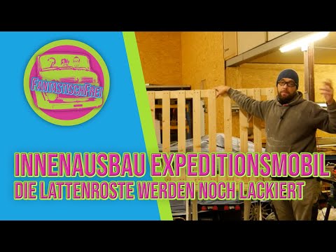 Die Lattenroste werden gestrichen  - Innenausbau 🔧 Expeditionsmobil / Exmo / Fernreisemobil - S2🌍E7