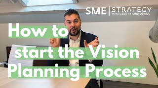 How to Start the Vision Planning Process