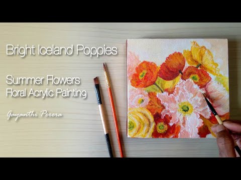 Paint Bright Iceland Poppies - Floral Acrylic Painting - Gayanthi Perera