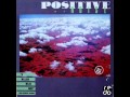 Positive Noise - A Million Miles Away (Long Distance ...