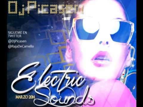 11.Session Dj Picasen - The Electric Sounds Marzo 2014 (Electro House & EDM)