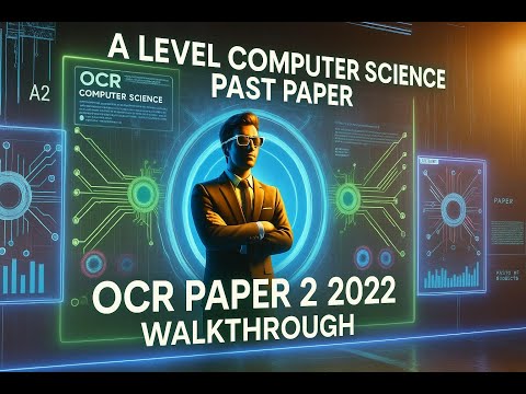 A level Computer Science Paper 2 OCR Past Paper Complete Walkthrough