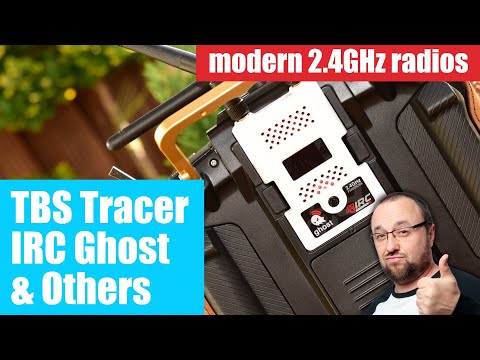 TBS Tracer vs IRC Ghost vs Others - modern 2.4GHz radio systems