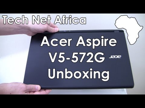 Acer Aspire V5-572G Unboxing (First Look)
