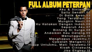Download lagu PETERPAN FULL ALBUM LAGU TERLARIS | LAGU AKU & BINTANG, BINTANG DI SURGA, JIKA ENGKAU mp3