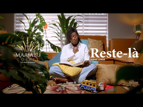 Rhema Loseke - Reste-là (Clip Officiel)