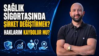 Sağlık Sigortasında Şirket Değiştirmek? Haklarım Kaybolur mu?