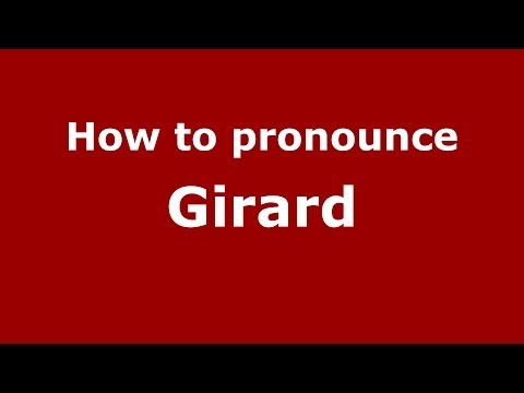 How to pronounce Girard