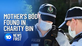 Mother's Body Found in Charity Bin | 10 News First