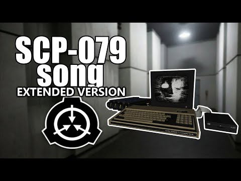 SCP-079 song (alternate extended version) (Old AI)