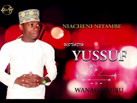 WANASWAHIBU | NIACHENI NITAMBE | Official Audio