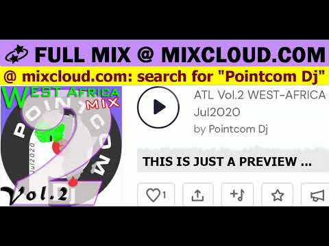 PREVIEW OF Vol.2 WEST-AFRICA AFROBEATS MIX