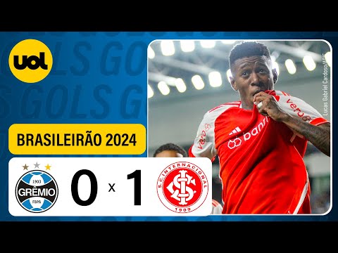 GRÊMIO 0 x 1 INTERNACIONAL - BRASILEIRÃO 2024; VEJA OS GOLS
