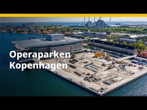 BAUER Spezialtiefbau GmbH – Operaparken Kopenhagen