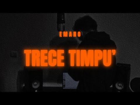 EMANO - TRECE TIMPU’ (official lyric video) 
