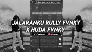 Download lagu DJ JALARANKU RULLY FVNKY X HUDA FVNKY VIRAL TIKTOK 2025 (SOUND GONDES/BASIS) mp3