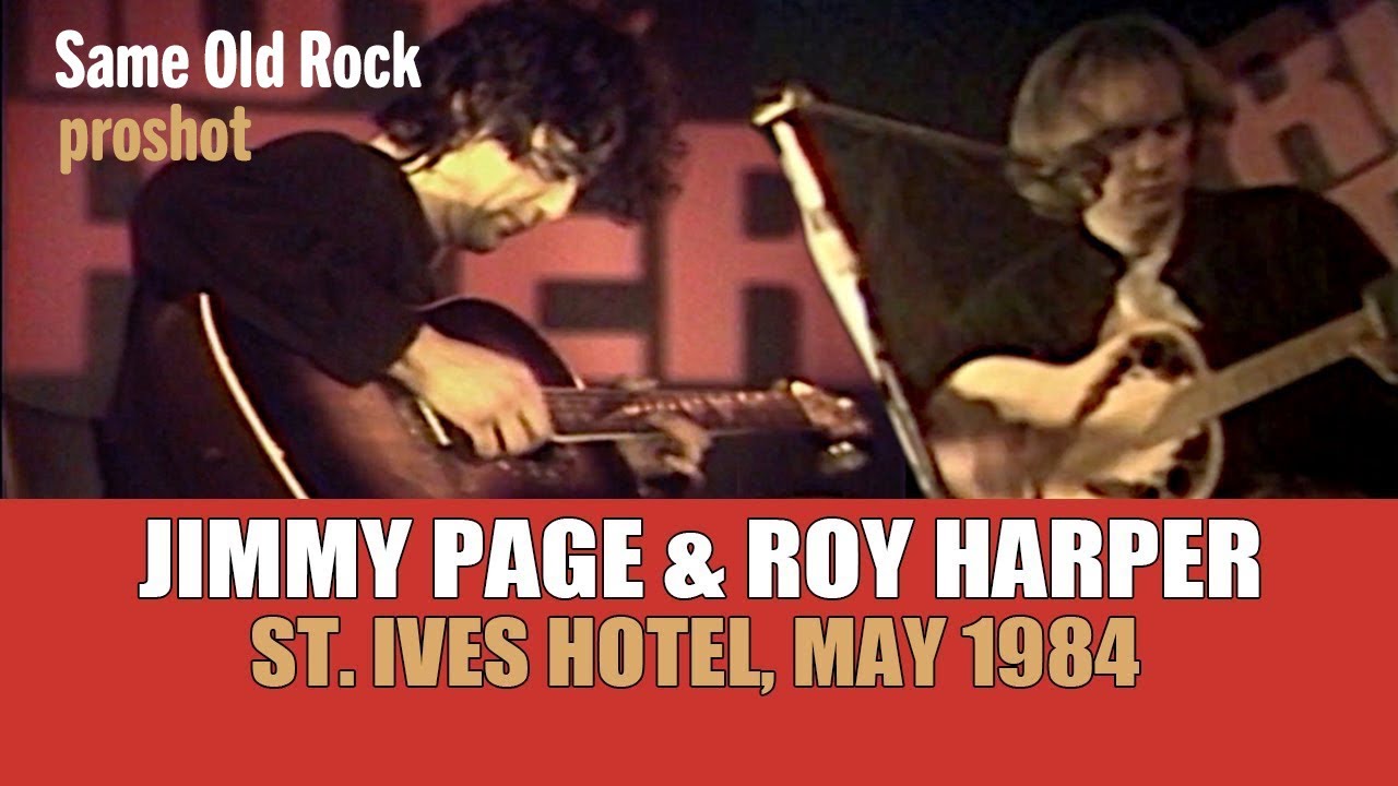 Jimmy Page & Roy Harper - St Ives Hotel, Annes, UK 1984 (Same Old Rock) PROSHOT - YouTube