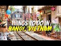 Top 10 Things To Do In Hanoi Vietnam