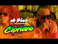 CIPRIANO (VIDEO OFICIAL) - MR BLACK EL PRESIDENTE