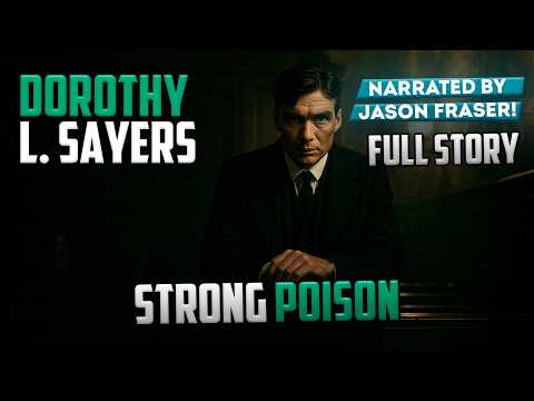 Strong Poison by Dorothy L. Sayers | Full Audiobook | Detective Tales