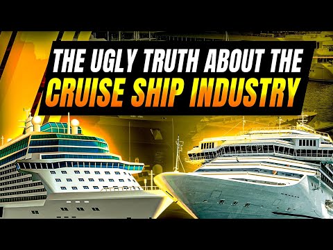The Ugly Truth About the Cruise Ship Industry