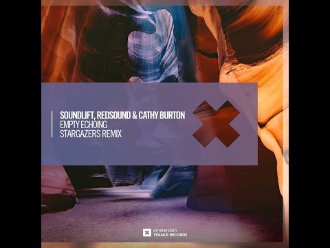 SoundLift, RedSound & Cathy Burton - Empty Echoing (Stargazers Remix)