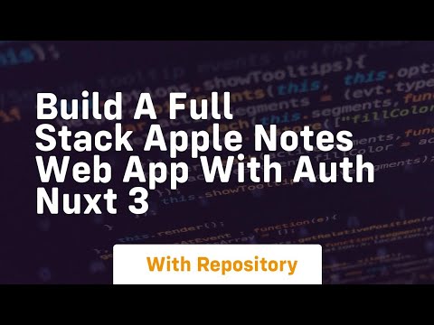 build a full stack apple notes web app with auth nuxt 3