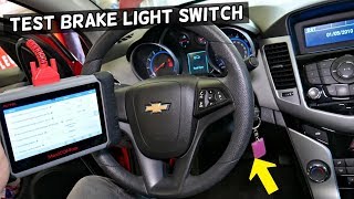HOW TO TEST BRAKE LIGHT SWITCH ON CHEVROLET CRUZE CHEVY SONIC. BRAKES CRUISE NOT WORKING