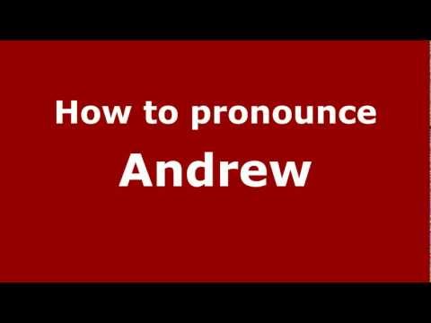 How to Pronounce Andrew - PronounceNames.com